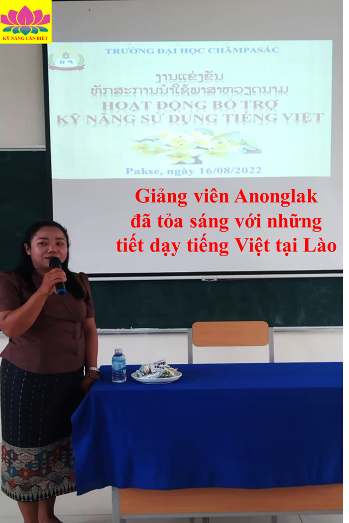 Giảng viên Anonglak đã tỏa sáng với những tiết dạy tiếng Việt tại Lào
