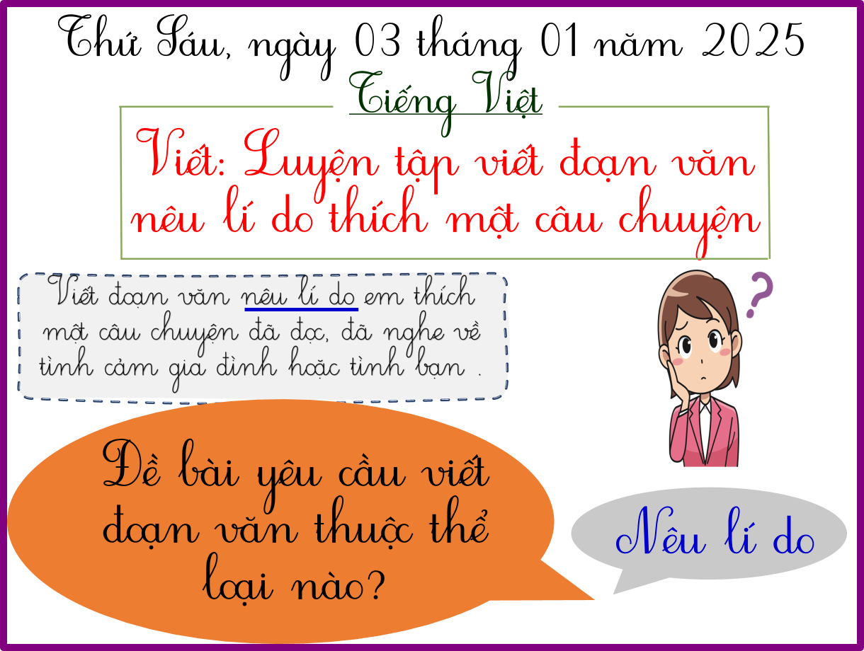 Bài giảng Viết: Luyện tập viết đoạn văn nêu lí do thích một câu chuyện